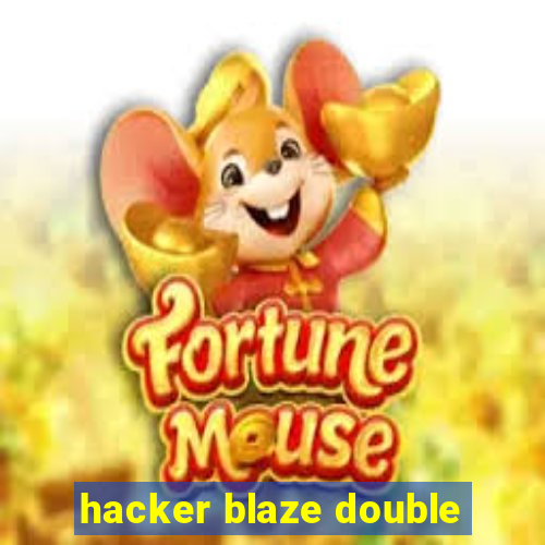 hacker blaze double